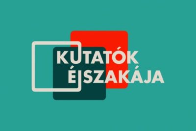 Kutatók éjszakája – élménybeszámoló