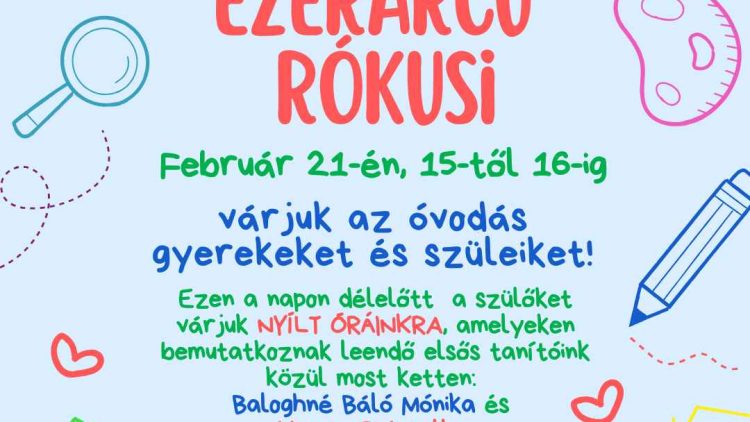 Február 21-én nyílt órák leendő elsősök szüleinek – Ezerarcú Rókusi ovisoknak – Regisztráció